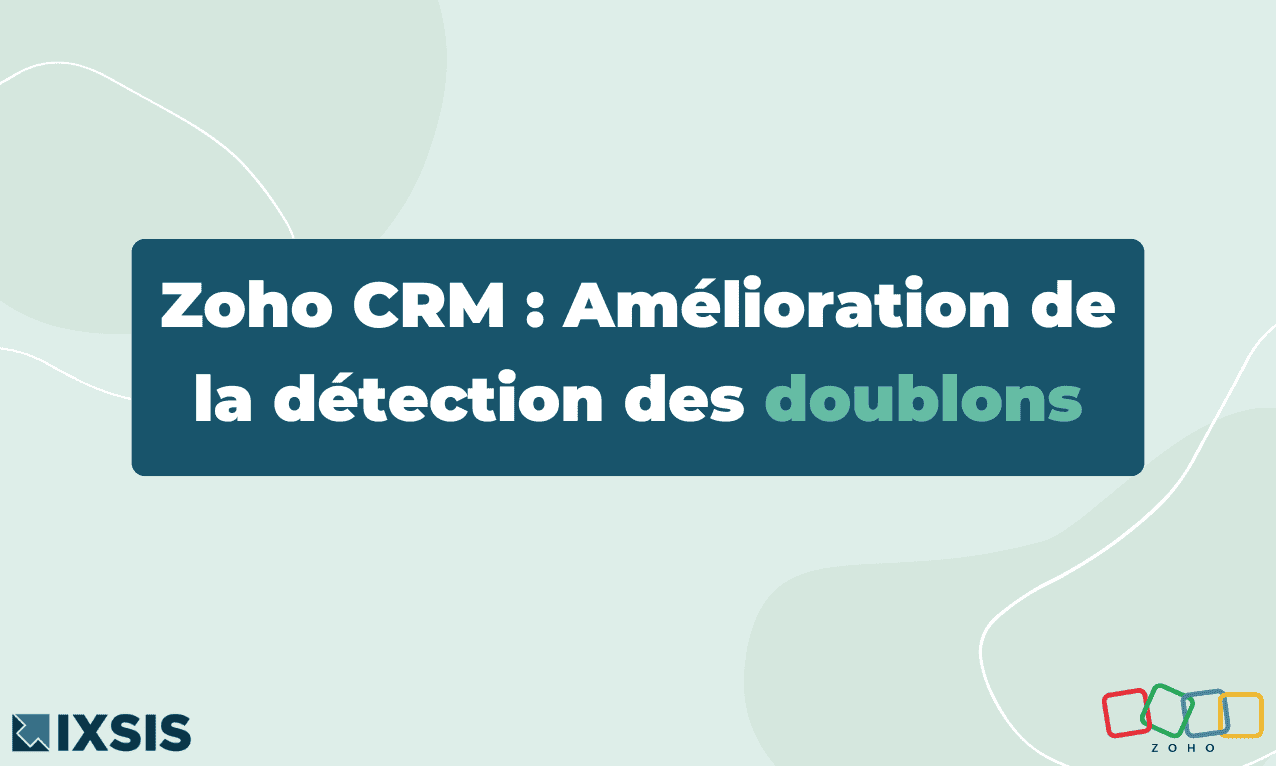 Amelioration De La Detection Des Doublons Dans Zoho Crm 0